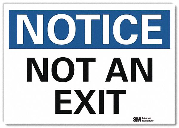 NOTICE SIGN, REFLECTIVE SHEETING, ADHESIVE MOUNT, 5 IN X 7 IN NOMINAL SIGN SIZE, NOT AN EXIT