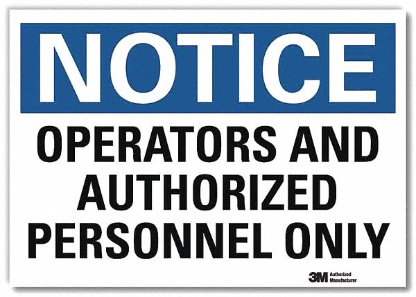 Notice Sign: Reflective Sheeting, Adhesive Sign Mounting, 7 in x 10 in Nominal Sign Size