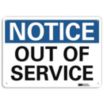 Notice: Out Of Service Signs