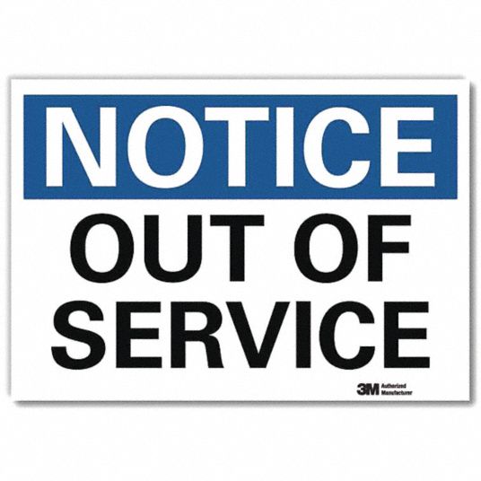 LYLE Notice Sign, Sign Format Traditional OSHA, Out Of Service, Sign ...