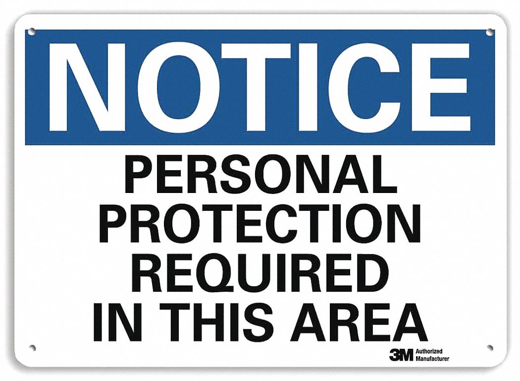 Notice Sign: Plastic, Mounting Holes Sign Mounting, 7 in x 10 in Nominal Sign Size, 0.055 in Thick