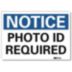 Notice: Photo ID Required Signs