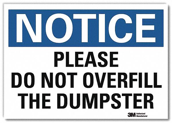 Notice Sign: Reflective Sheeting, Adhesive Sign Mounting, 7 in x 10 in Nominal Sign Size, Notice
