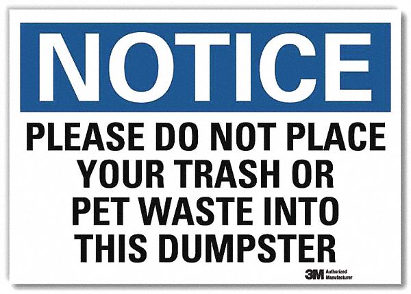 Notice Sign, 7inx10in, Reflective Sheeting