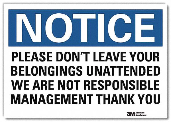 Notice Sign: Reflective Sheeting, Adhesive Sign Mounting, 7 in x 10 in Nominal Sign Size