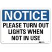 Notice: Please Turn Out Lights When Not In Use Signs