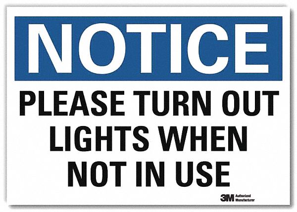 Notice Sign: Reflective Sheeting, Adhesive Sign Mounting, 7 in x 10 in Nominal Sign Size