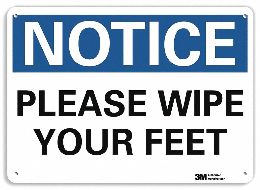 Notice Sign: Plastic, Mounting Holes Sign Mounting, 7 in x 10 in Nominal Sign Size, 0.055 in Thick