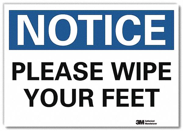 Notice Sign: Reflective Sheeting, Adhesive Sign Mounting, 7 in x 10 in Nominal Sign Size, 7 in Ht
