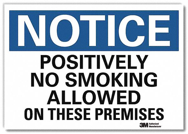 Notice Sign: Reflective Sheeting, Adhesive Sign Mounting, 7 in x 10 in Nominal Sign Size