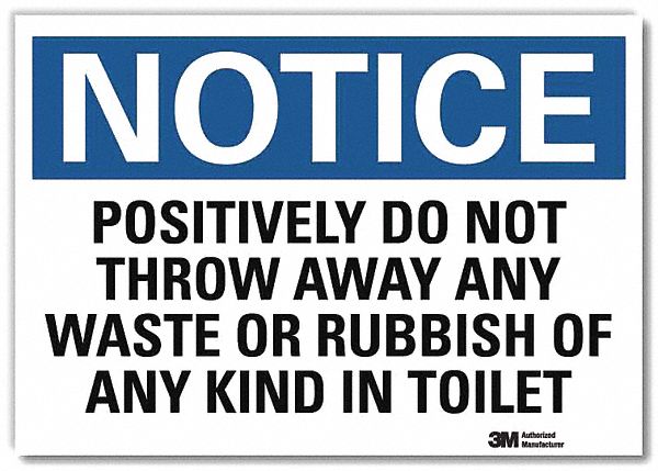 Notice Sign: Reflective Sheeting, Adhesive Sign Mounting, 7 in x 10 in Nominal Sign Size, White