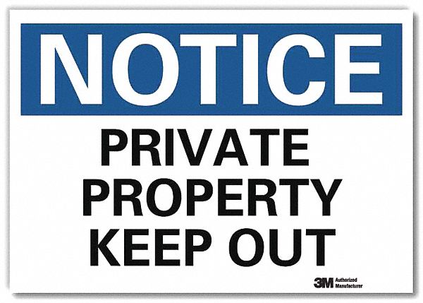 Notice Sign: Reflective Sheeting, Adhesive Sign Mounting, 7 in x 10 in Nominal Sign Size