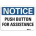 Notice: Push Button For Assistance Signs