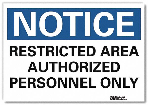Notice Sign: Reflective Sheeting, Adhesive Sign Mounting, 7 in x 10 in Nominal Sign Size, Notice