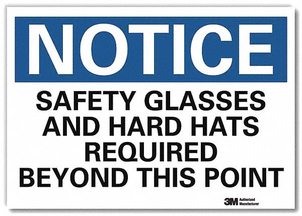 Notice Sign: Reflective Sheeting, Adhesive Sign Mounting, 7 in x 10 in Nominal Sign Size, Notice