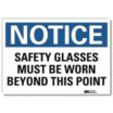 Notice: Safety Glasses Must Be Worn Beyond This Point Signs