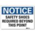 Notice: Safety Shoes Required Beyond This Point Signs