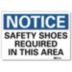 Notice: Safety Shoes Required In This Area Signs