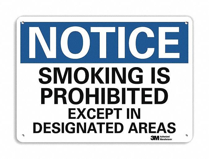 NOTICE SIGN, ALUMINUM, HOLE MOUNT, 7 X 10 IN, ENGINEER GRADE, SMOKING IS PROHIBITED EXCEPT IN DESIGNATED AREAS