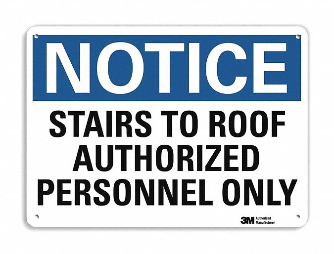 Notice Sign: Plastic, Mounting Holes Sign Mounting, 7 in x 10 in Nominal Sign Size, 0.055 in Thick