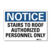 Notice: Stairs To Roof Authorized Personnel Only Signs