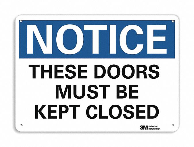 Notice Sign: Plastic, Mounting Holes Sign Mounting, 7 in x 10 in Nominal Sign Size, 0.055 in Thick