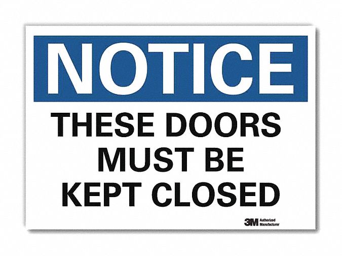 Notice Sign: Reflective Sheeting, Adhesive Sign Mounting, 7 in x 10 in Nominal Sign Size, Notice