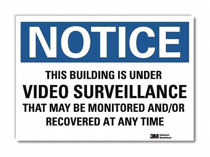 NOTICE SIGN, REFLECTIVE SHEETING, ADHESIVE, 5X7 IN, THIS BUILDING IS UNDER VIDEO SURVEILLANCE THAT MAY BE MONITORED A...