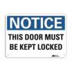Notice: This Door Must Be Kept Locked Signs