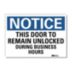 Notice: This Door To Remain Unlocked During Business Hours Signs