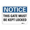Notice: This Gate Must Be Kept Locked Signs