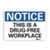 Notice: This Is A Drug-Free Workplace Signs