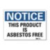 Notice: This Product Is Asbestos Free Signs