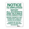 Notice: Report All Accidents And Injuries To Your Foreman At Once Signs