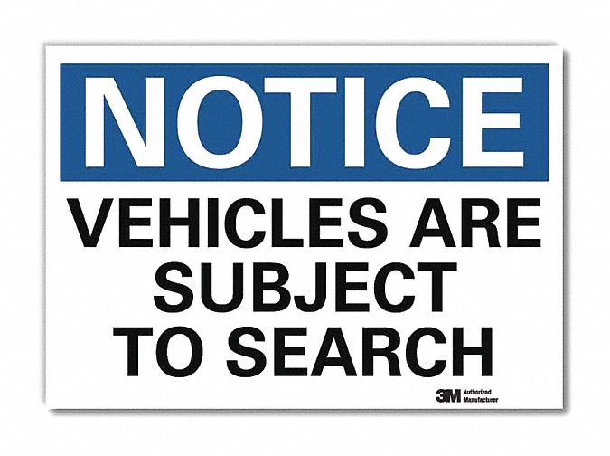 Notice Sign, 10x14in, Reflective Sheeting