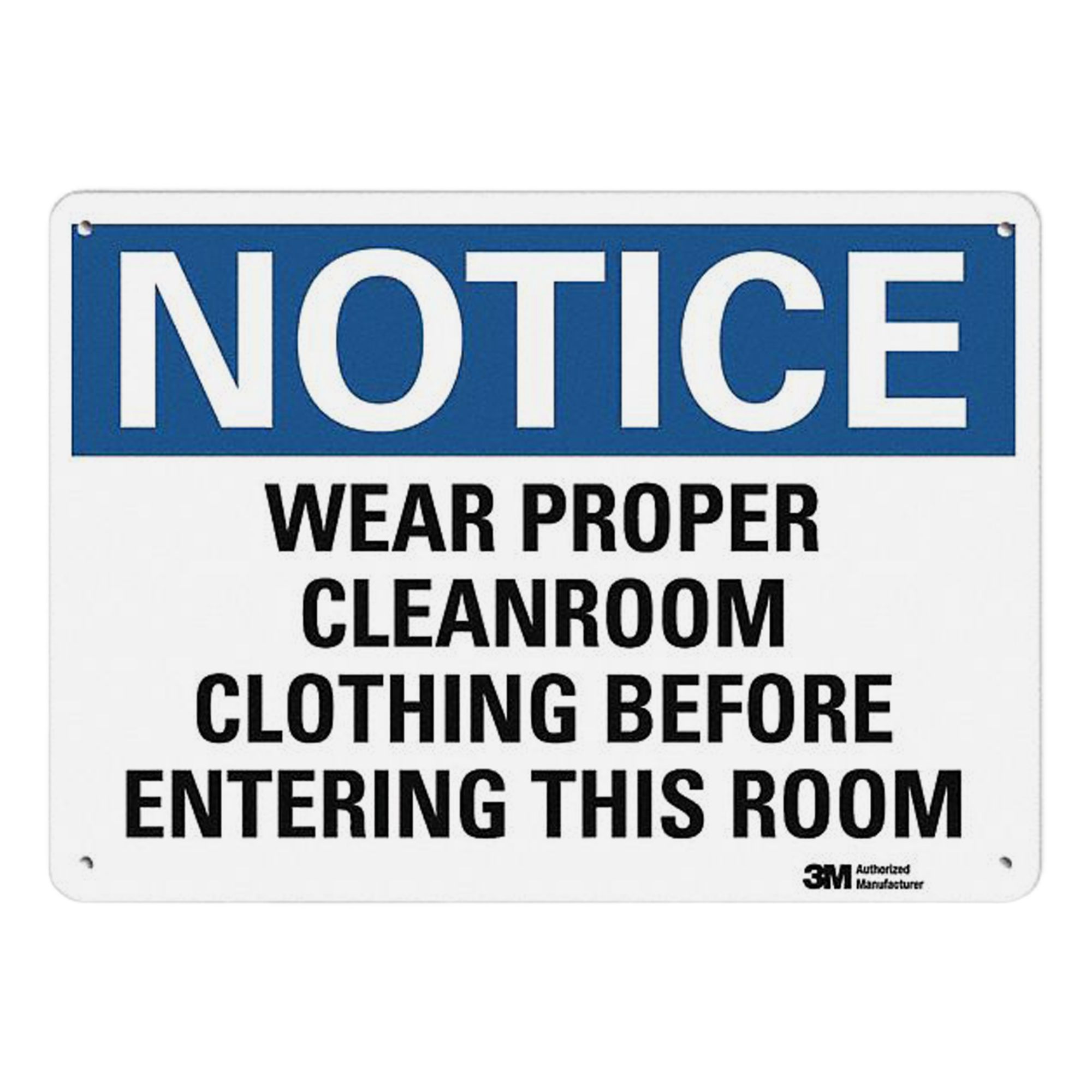 Notice Sign: Plastic, Mounting Holes Sign Mounting, 7 in x 10 in Nominal Sign Size, 0.055 in Thick