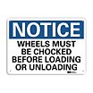 Notice: Wheels Must Be Chocked Before Loading Or Unloading Signs image