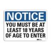 Notice: You Must Be At Least 18 Years Of Age To Enter Signs