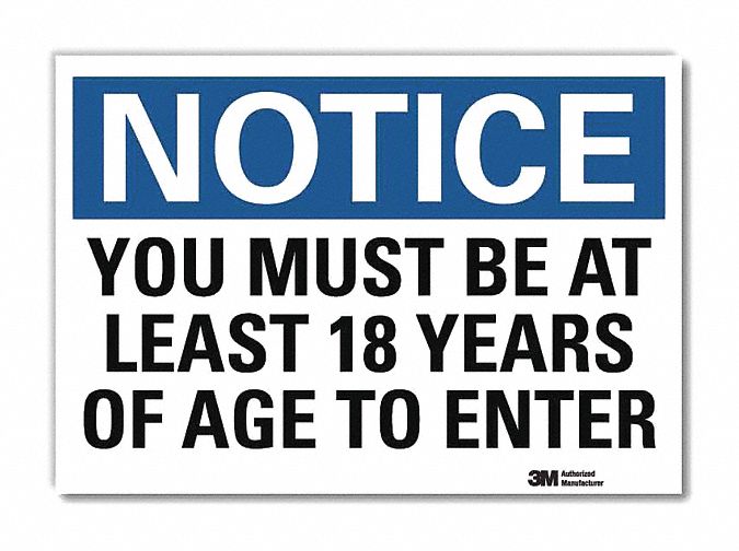 Notice Sign: Reflective Sheeting, Adhesive Sign Mounting, 7 in x 10 in Nominal Sign Size, Notice