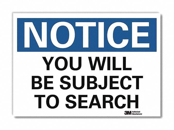 Notice Sign, 7inx10in, Reflective Sheeting