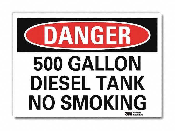 DANGER NO SMOKING SIGN, REFLECTIVE SHEETING, ADHESIVE MOUNT, 10 X 14IN, 500 GALLON DIESEL TANK NO SMOKING