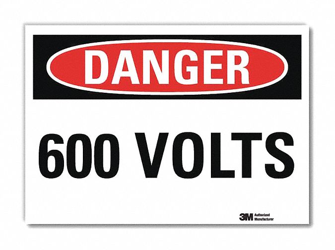 Danger Sign: Reflective Sheeting, Adhesive Sign Mounting, 7 in x 10 in Nominal Sign Size, 600 Volts