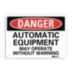 Danger: Automatic Equipment May Operate Without Warning Signs