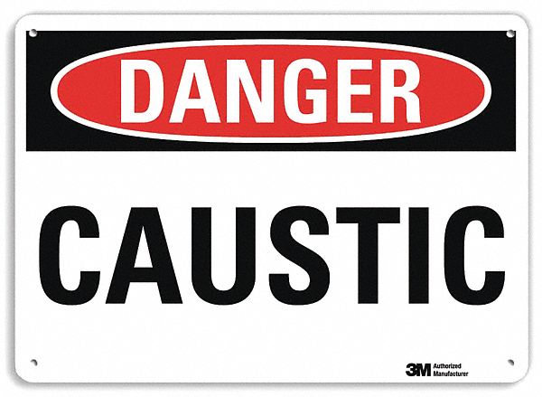DANGER SIGN, ALUMINUM, MOUNTING HOLES, 10 IN X 14 IN NOMINAL SIGN SIZE, ENGINEER GRADE, CAUSTIC