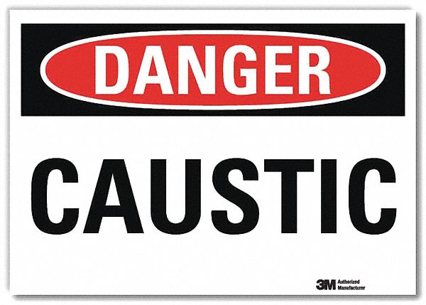 DANGER SIGN, REFLECTIVE SHEETING, ADHESIVE MOUNT, 10 IN X 14 IN NOMINAL SIGN SIZE, CAUSTIC