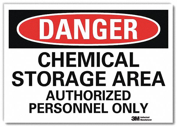 DANGER SIGN, REFLECTIVE SHEETING, ADHESIVE MOUNT, 7 X 10IN, CHEMICAL STORAGE AREA AUTHORIZED PERSONNEL ONLY