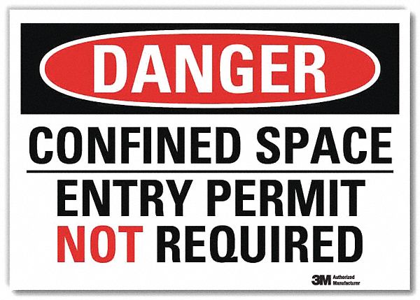 DANGER SIGN, REFLECTIVE SHEETING, ADHESIVE MOUNT, 7 X 10 IN NOMINAL SIGN SIZE, CONFINED SPACE ENTRY PERMIT NOT REQUIRED