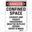 Danger: Confined Space Lockout And Tagout Procedures Must Be In Place Before Entry Is Made Signs