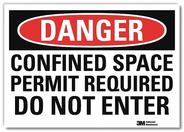 DANGER SIGN, REFLECTIVE SHEETING, ADHESIVE MOUNT, 7X10IN NOMINAL SIGN SIZE, CONFINED SPACE PERMIT REQUIRED DO NOT ENTER