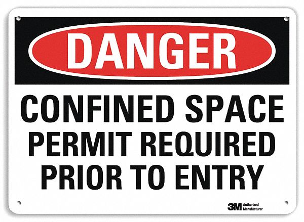 DANGER SIGN, ALUMINUM, HOLE MOUNT, 10 X 14IN, ENGINEER GRADE, CONFINED SPACE PERMIT REQUIRED PRIOR TO ENTRY